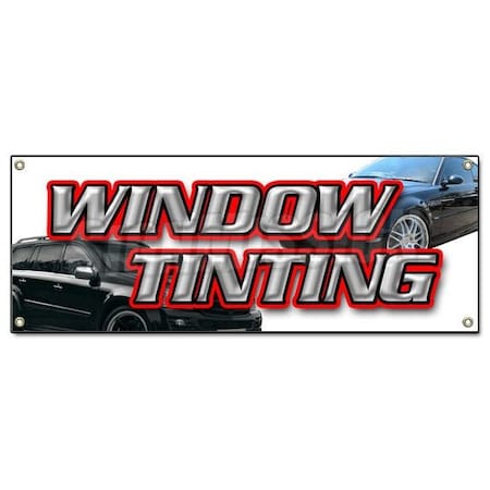 Signmission WINDOW TINTING BANNER SIGN car tint film roll signs auto sun B-Window Tinting